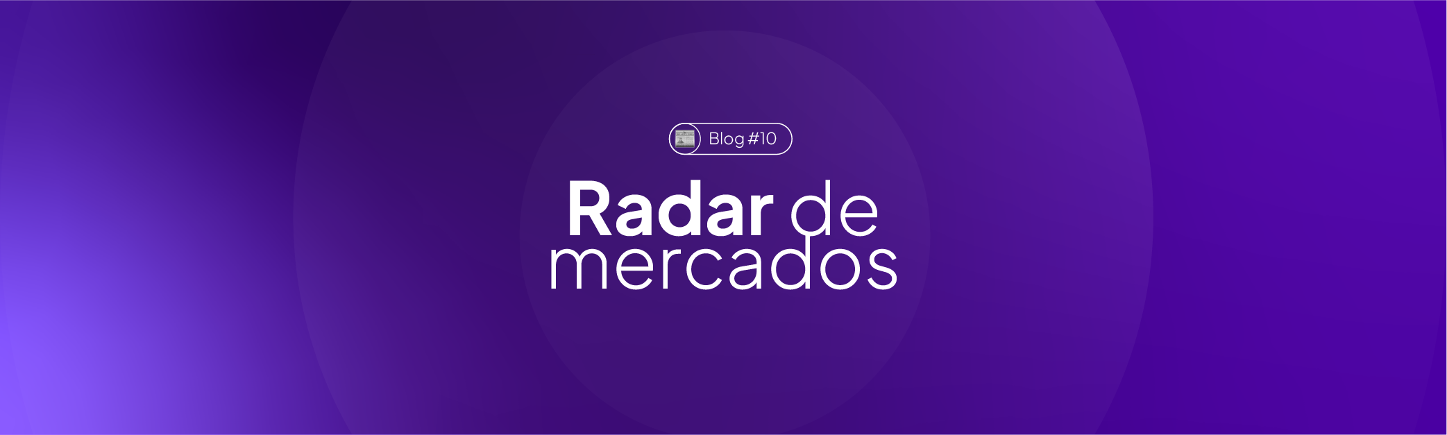 Portada violeta con el texto "Radar de Mercados", el newsletter semanal de mercados de LB Finanzas.