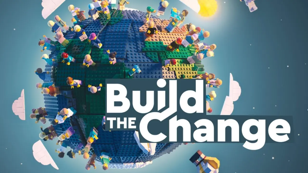Creative promotional image featuring a globe constructed from LEGO bricks, surrounded by diverse minifigures actively building and modifying their world, with the phrase "Build the Change" prominently displayed in the center.