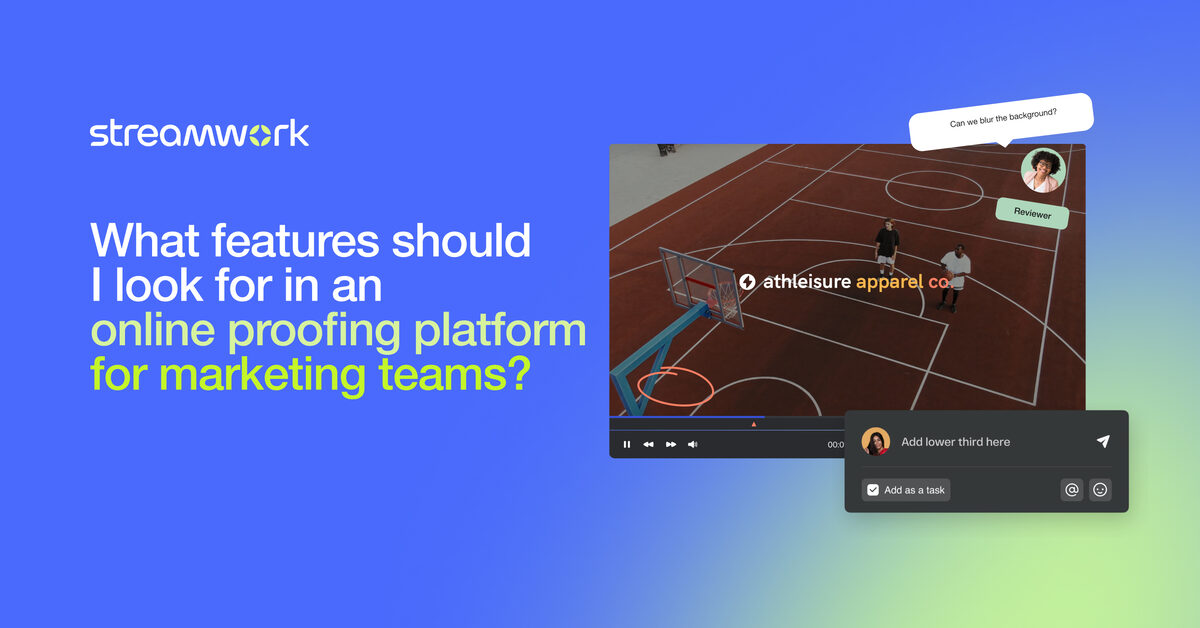 What Features Should I Look for in an Online Proofing Platform for Marketing Teams?