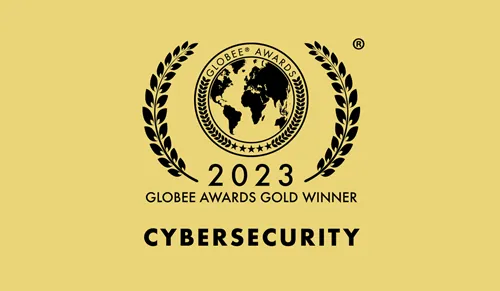 GOLD GLOBEE® WinnerStartup Achievement of the Year – Security Software