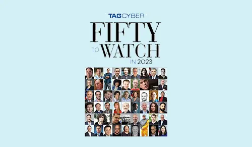 TAG Cyber "Fifty to Watch in 2023: People Shaping Cyber” – Jack Hidary