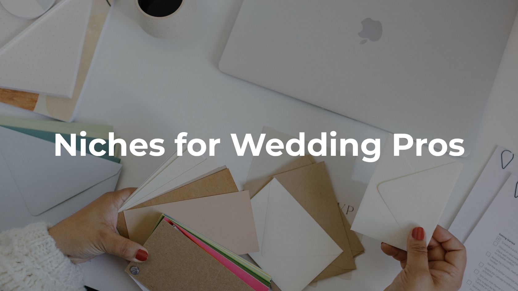 Niche Marketing for Wedding Pros: How to Define Your Niche and Attract Ideal Clients