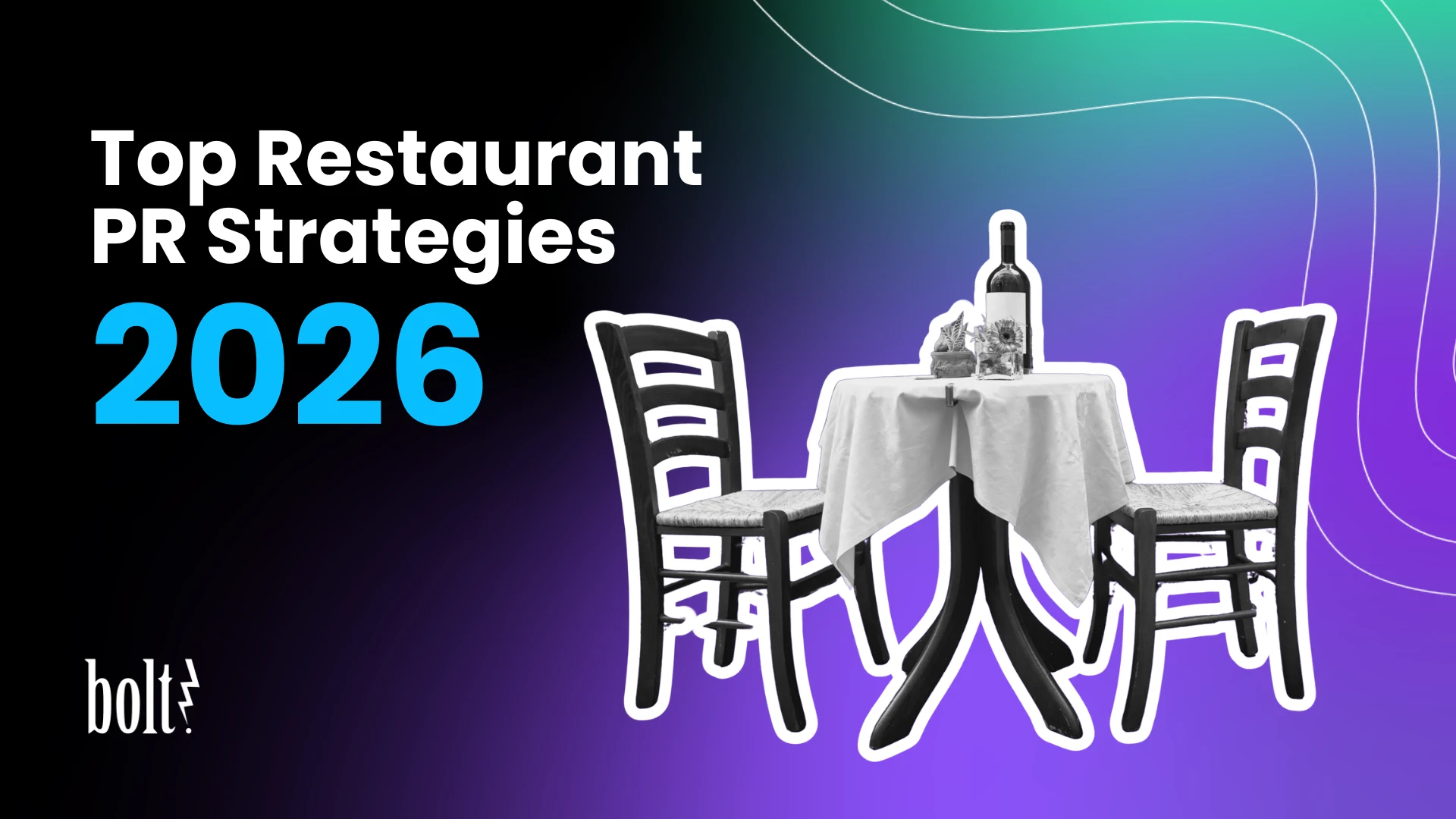 Top Restaurant PR Strategies 2026 graphic by Bolt PR featuring a classic dining table for two.