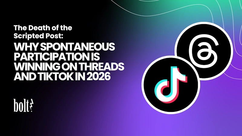 Title graphic reading The Death of the Scripted Post: Why Spontaneous Participation is Winning on Threads and TikTok in 2026 by Bolt PR, featuring the official Threads and TikTok logos.