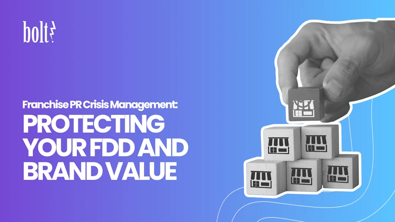 Title graphic reading Franchise PR Crisis Management: Protecting Your FDD and Brand Value by Bolt PR, featuring a hand stacking wooden blocks stamped with storefront icons.