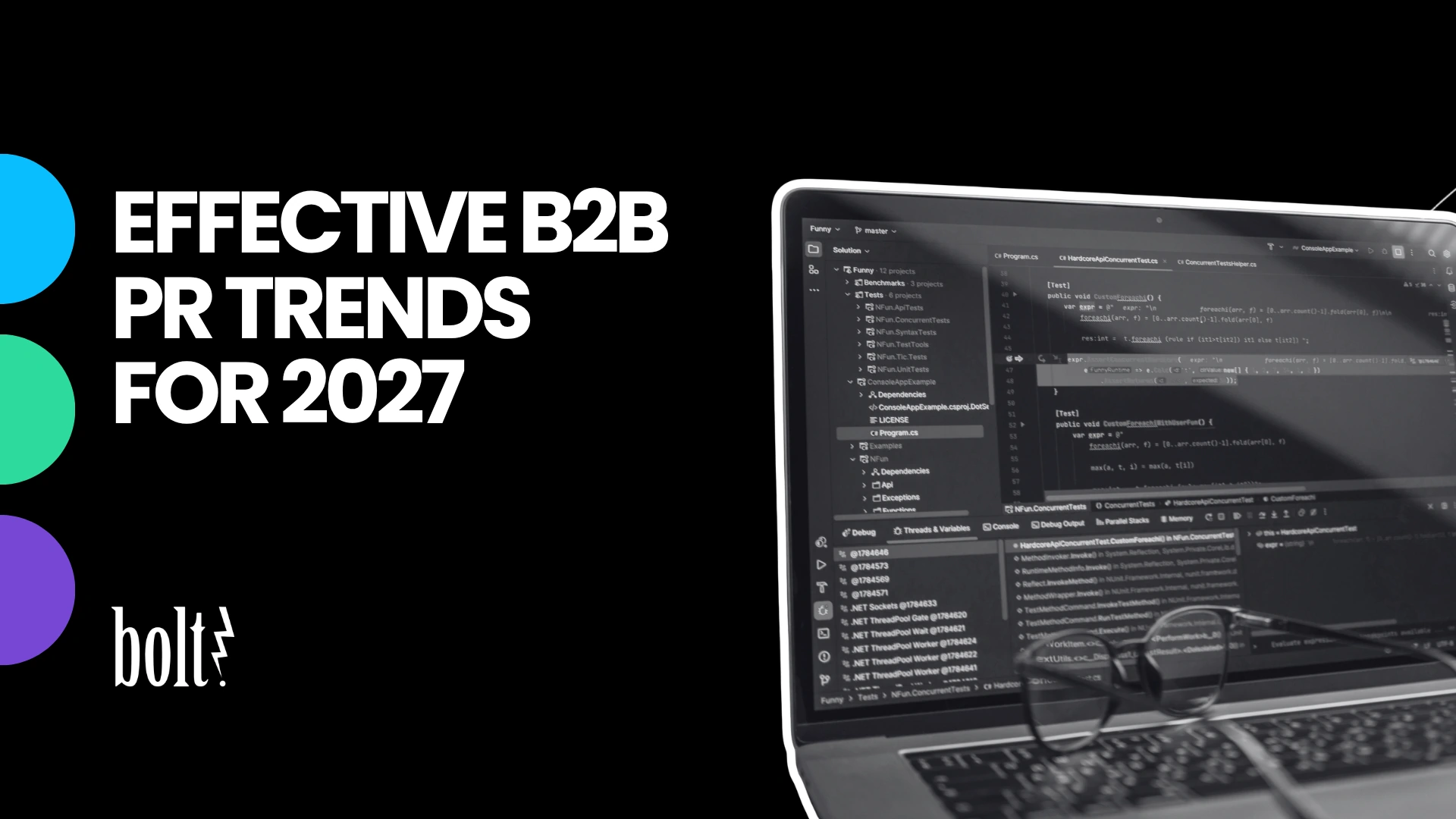 Title graphic reading Effective B2B PR Trends for 2027 by Bolt PR, featuring a laptop screen displaying software code alongside eyeglasses.