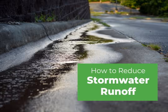 How to Reduce Stormwater Runoff