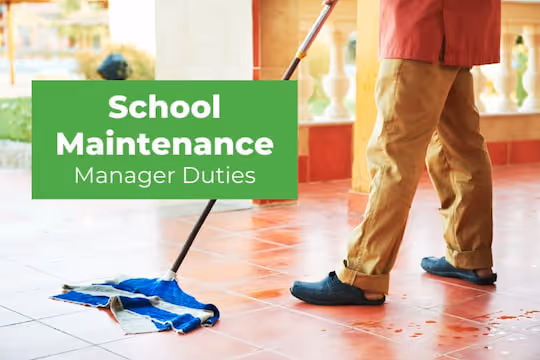 School Maintenance Manager Duties - Someone sweeping the floor