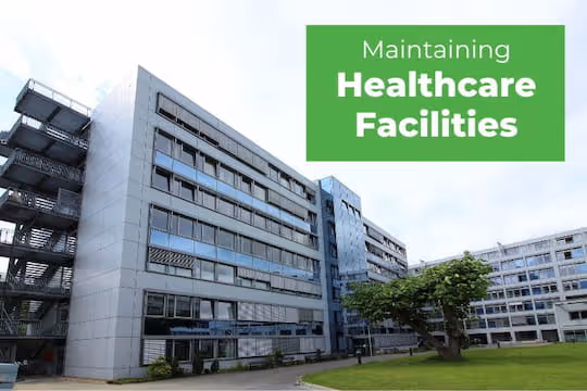 Maintaining Healthcare Facilities - Hospital Building