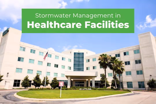 Stormwater Management for Healthcare Facilities - Hospitals