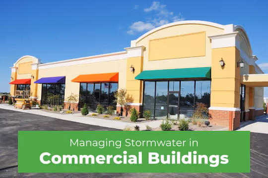 Managing Stormwater in Commercial Buildings