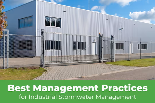 Top BMPs for Industrial Stormwater Management