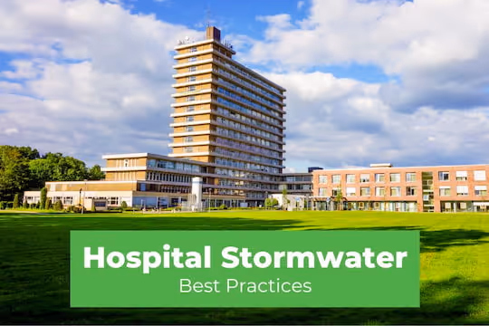 Hospital Stormwater Management Best Practices