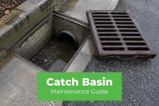 Catch Basin Maintenance Guide - Catch Basin