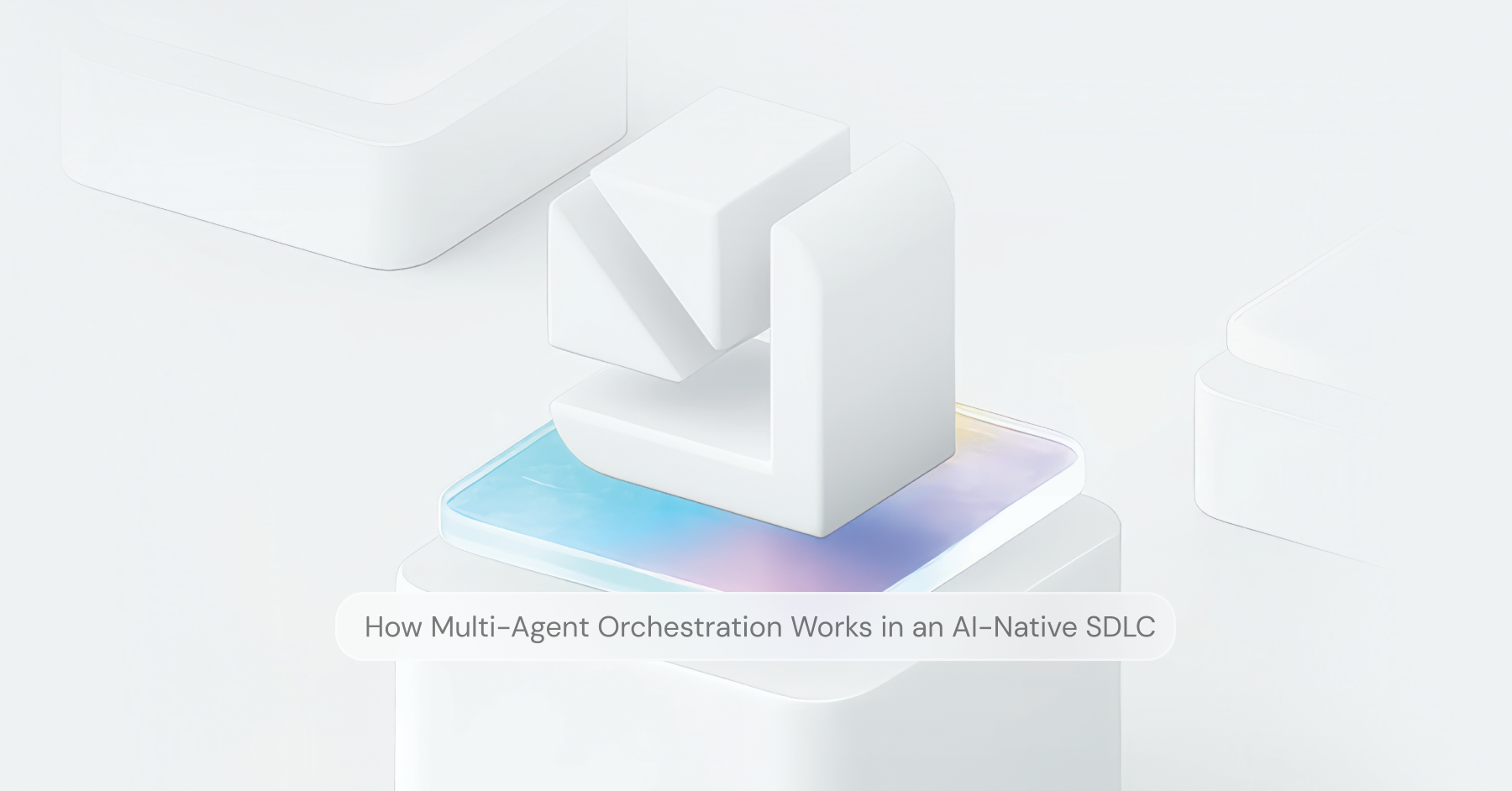 How Multi-Agent Orchestration Works in an AI-Native SDLC