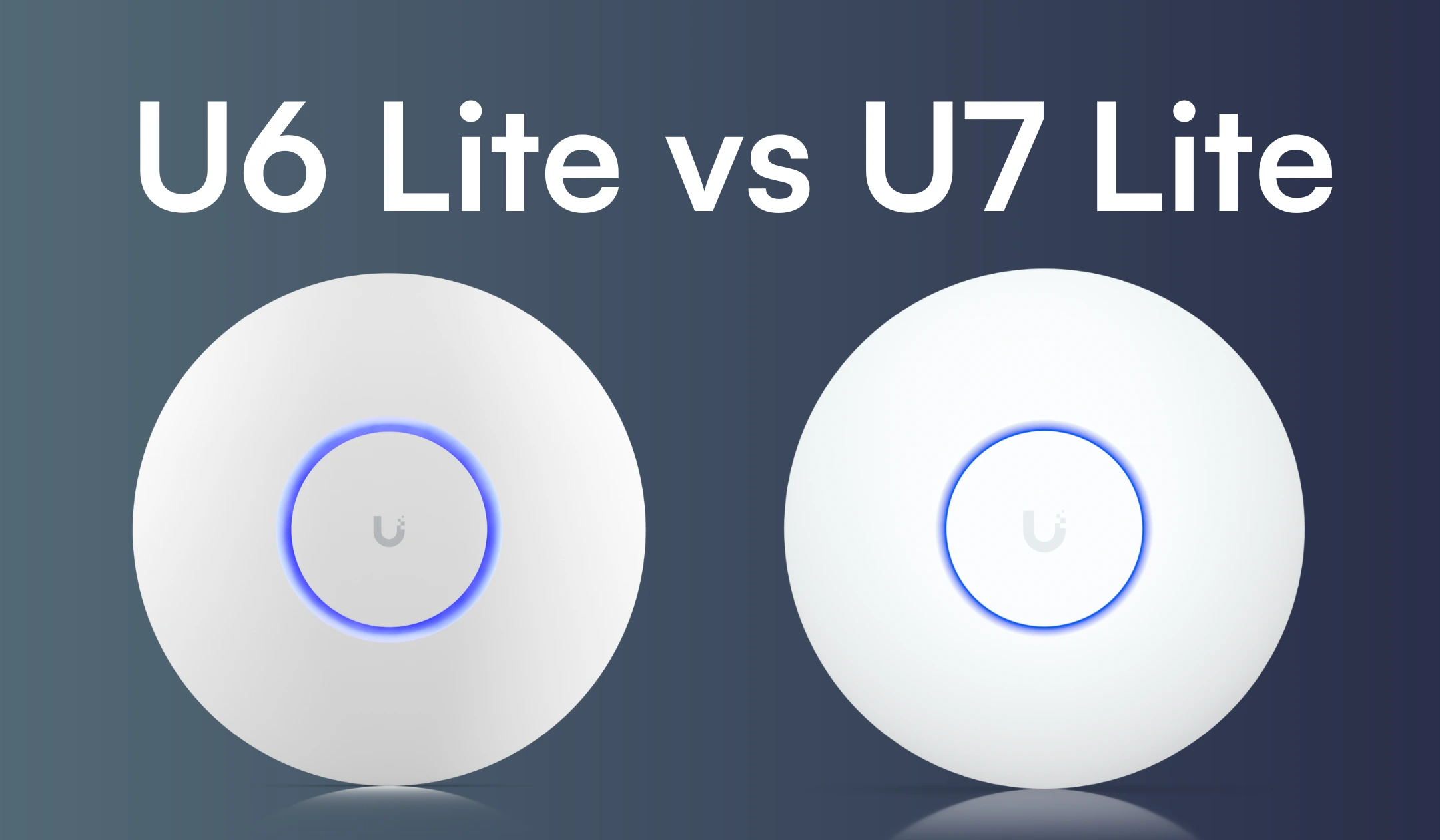 Ubiquiti UniFi U6 Lite and U7 Lite
