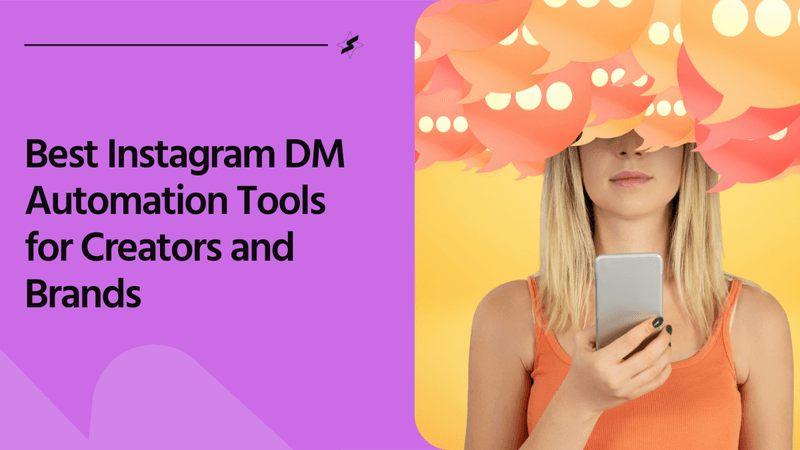 Best Instagram DM Automation Tools for Creators and Brands