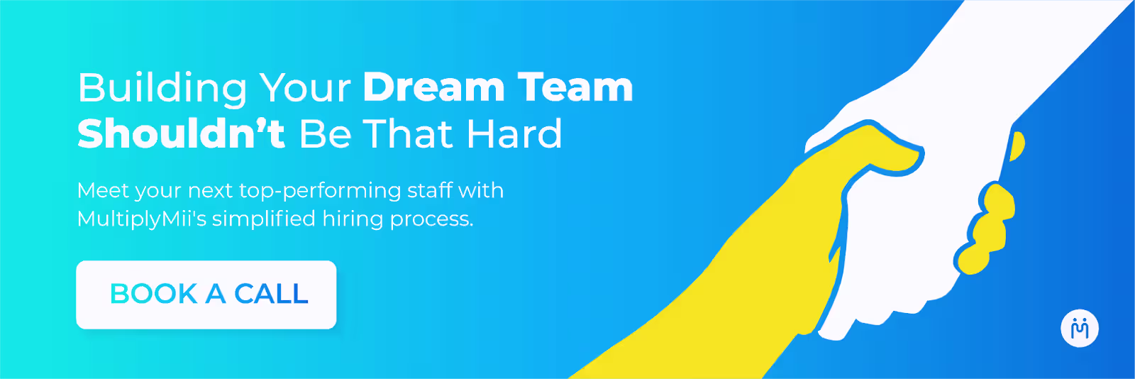 Book a call and build your dream team blue banner