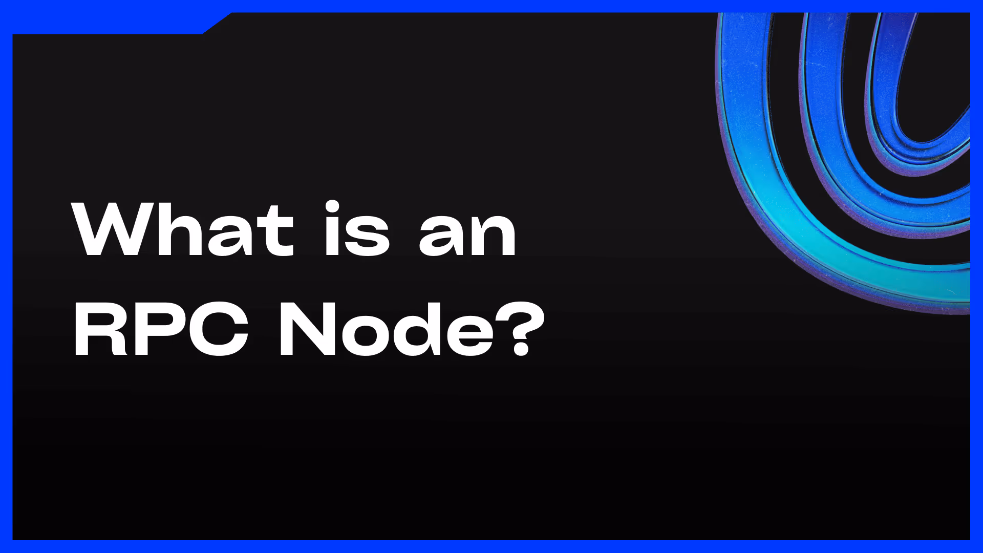 What is an RPC Node - Feature Image