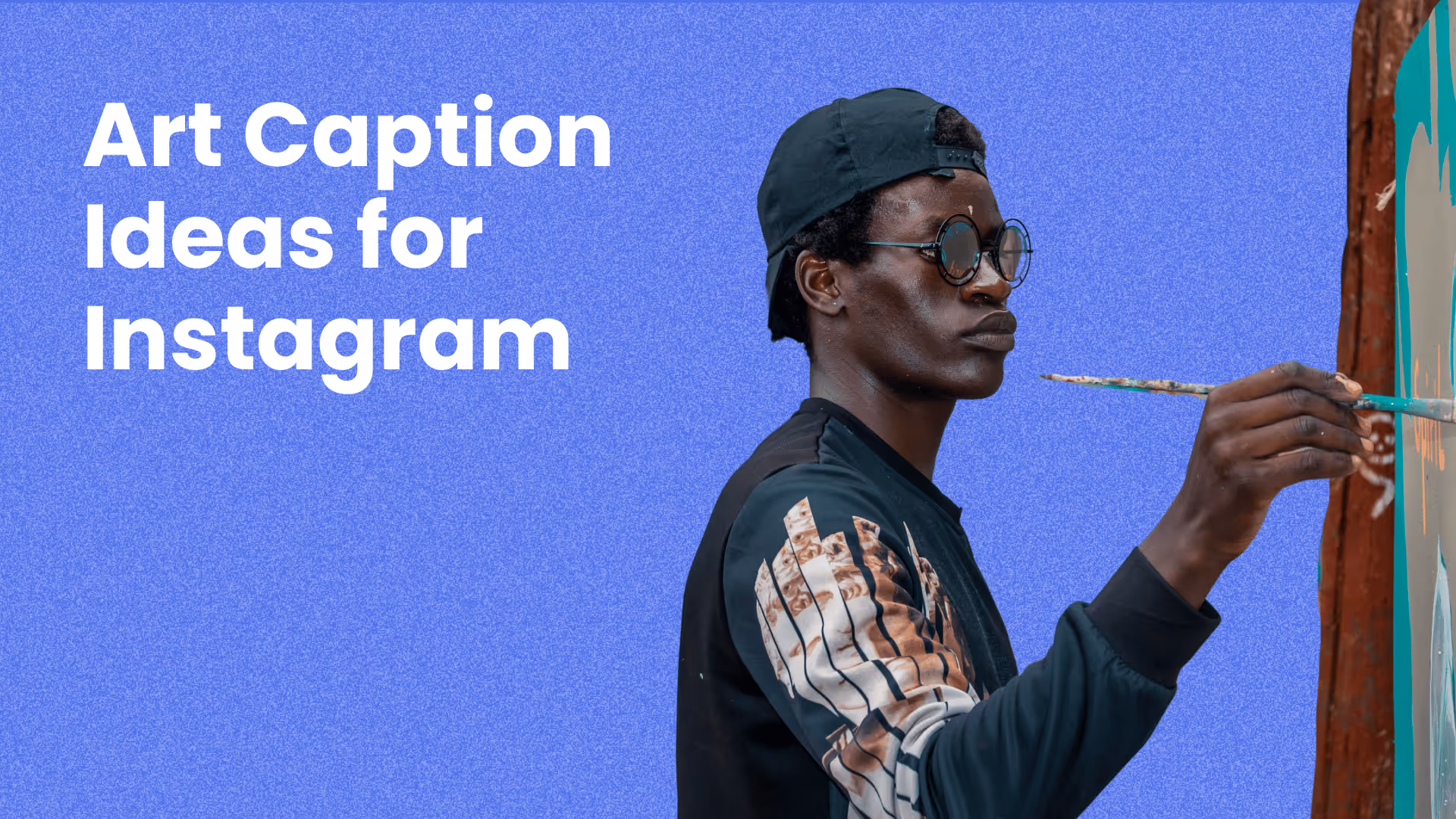 Art Caption Ideas for Instagram - Feature Image