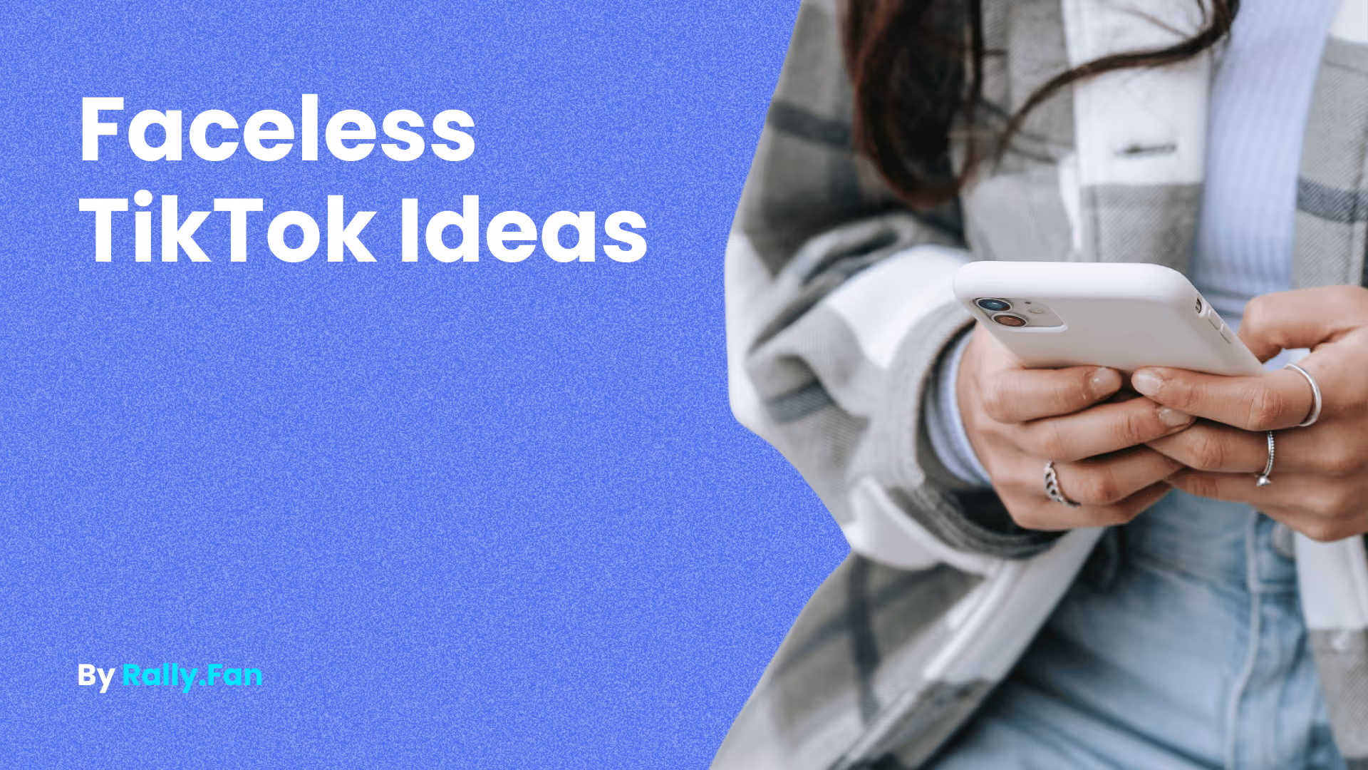 Faceless TikTok Ideas - Feature Image