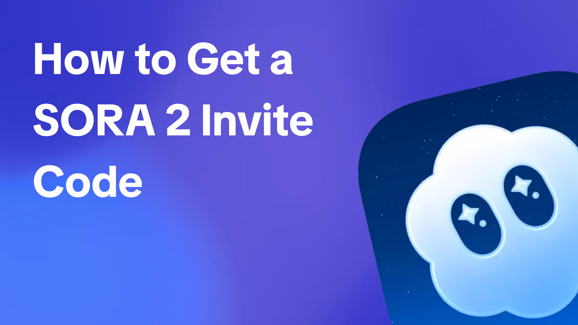How to Get a Sora 2 Invite Code - Feature Image