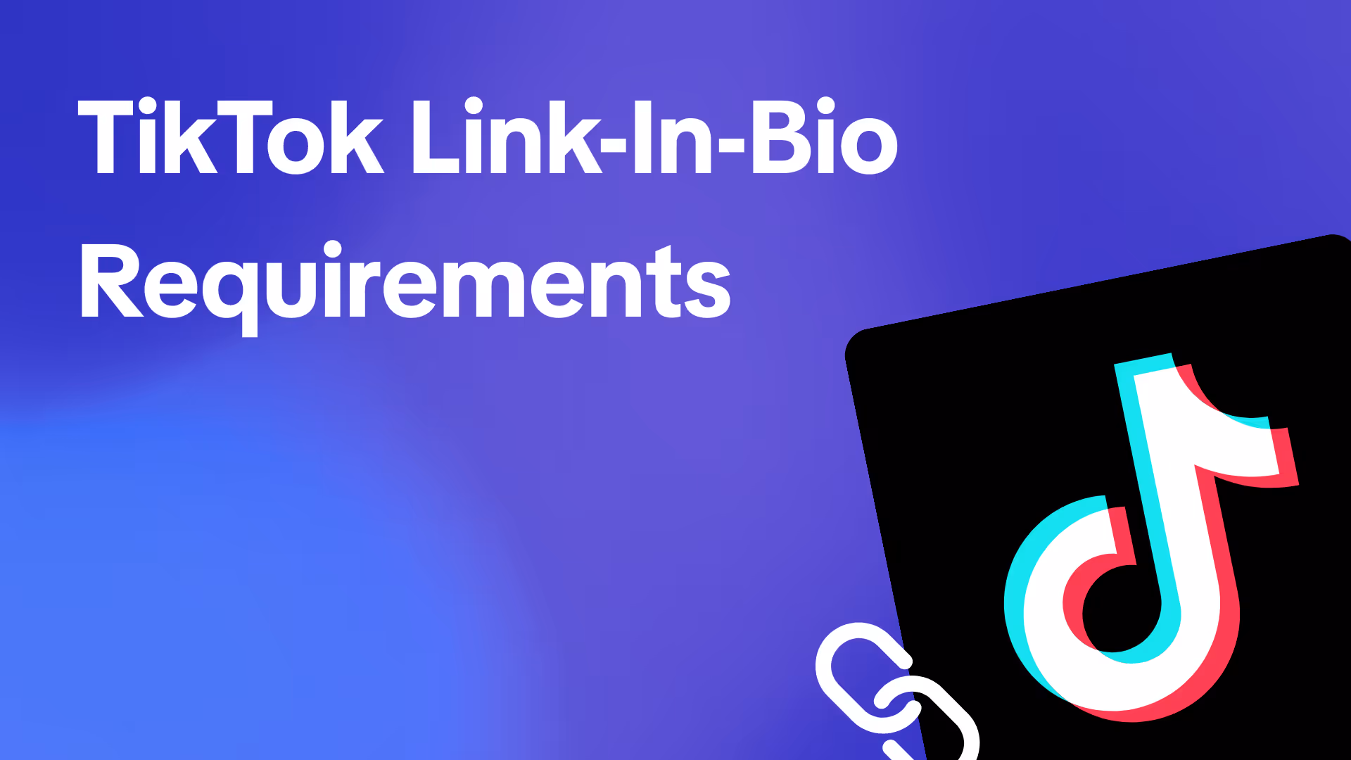 TikTok Link In Bio Requirements - Feature Image