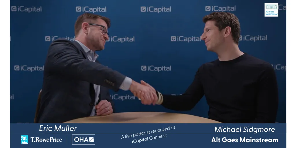 🎥 Oak Hill Advisors' Eric Muller - operating at the intersection of public and private credit: live from iCapital Connect