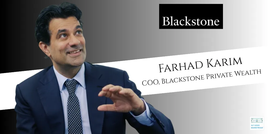 🎥 Blackstone's Farhad Karim - a "relentless" focus on serving private wealth