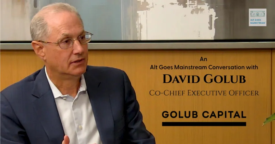 🎥 Golub Capital’s David Golub - inside the mind of one of private credit’s pioneers