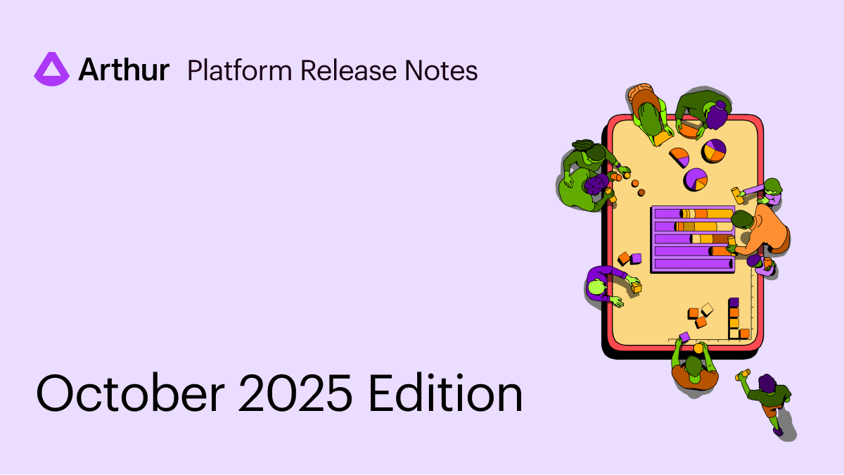 Arthur Platform Release Notes - October 2025 Edition