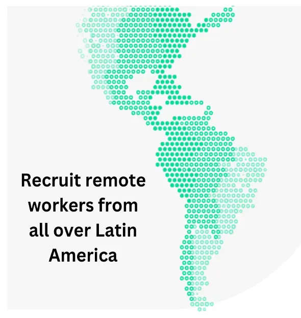 Recruit remote workers from all over Latin America, Map