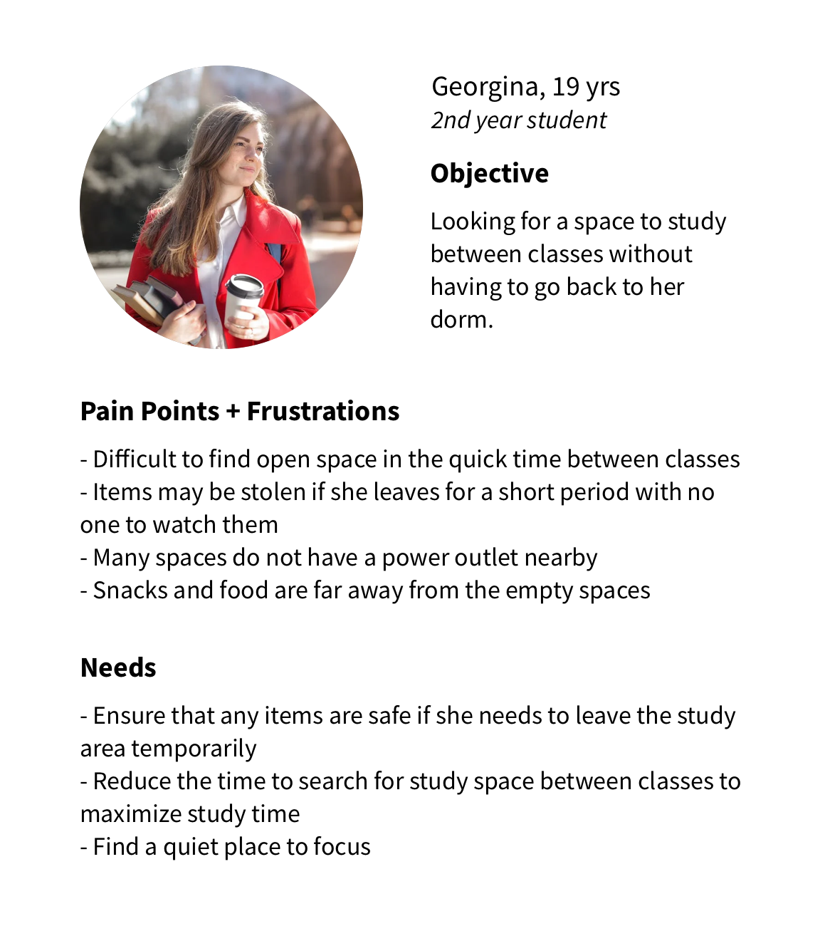 First persona is a age 19, 2nd year college student that wants to find individual study spaces.
