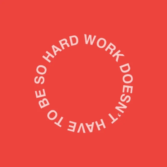 Animated red circle badge reading Hard work doesn't have to be so hard