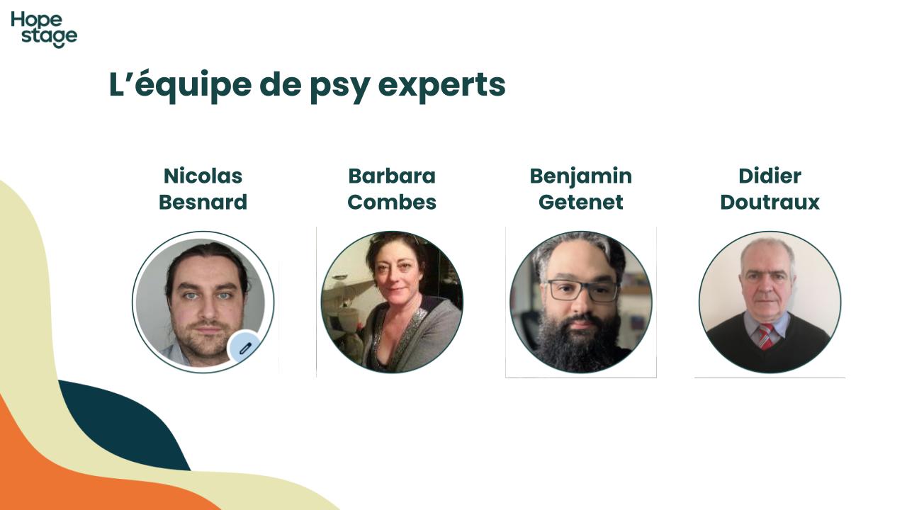 L’équipe de psy experts HopeStage : Nicolas Besnard, Barbara Combes et Didier Doutraux, psychiatres, et Benjamin Getenet, psychologue.
