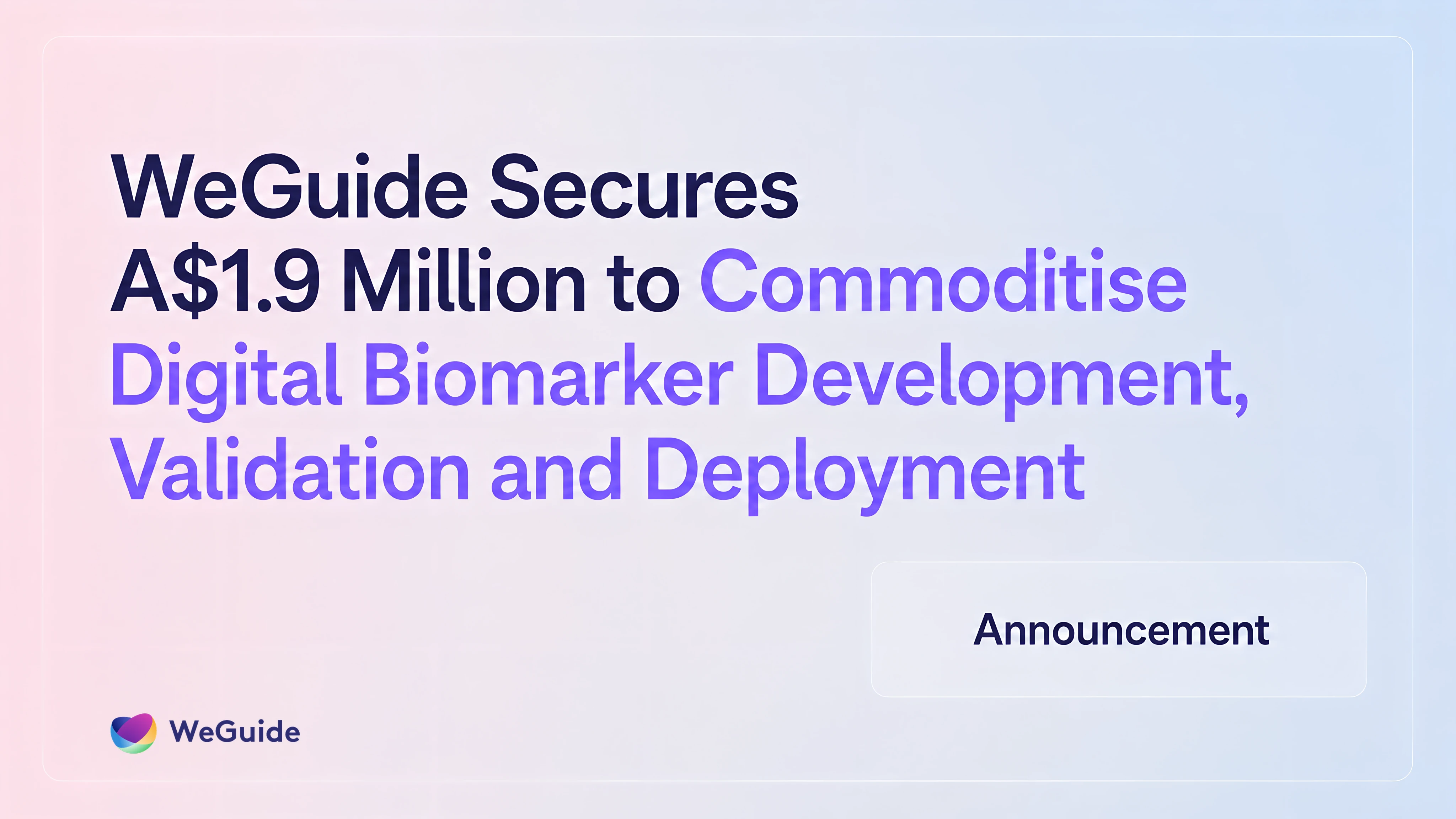 WeGuide secures A$1.9M in CUREator+ funding to commoditise digital biomarker development, validation and deployment
