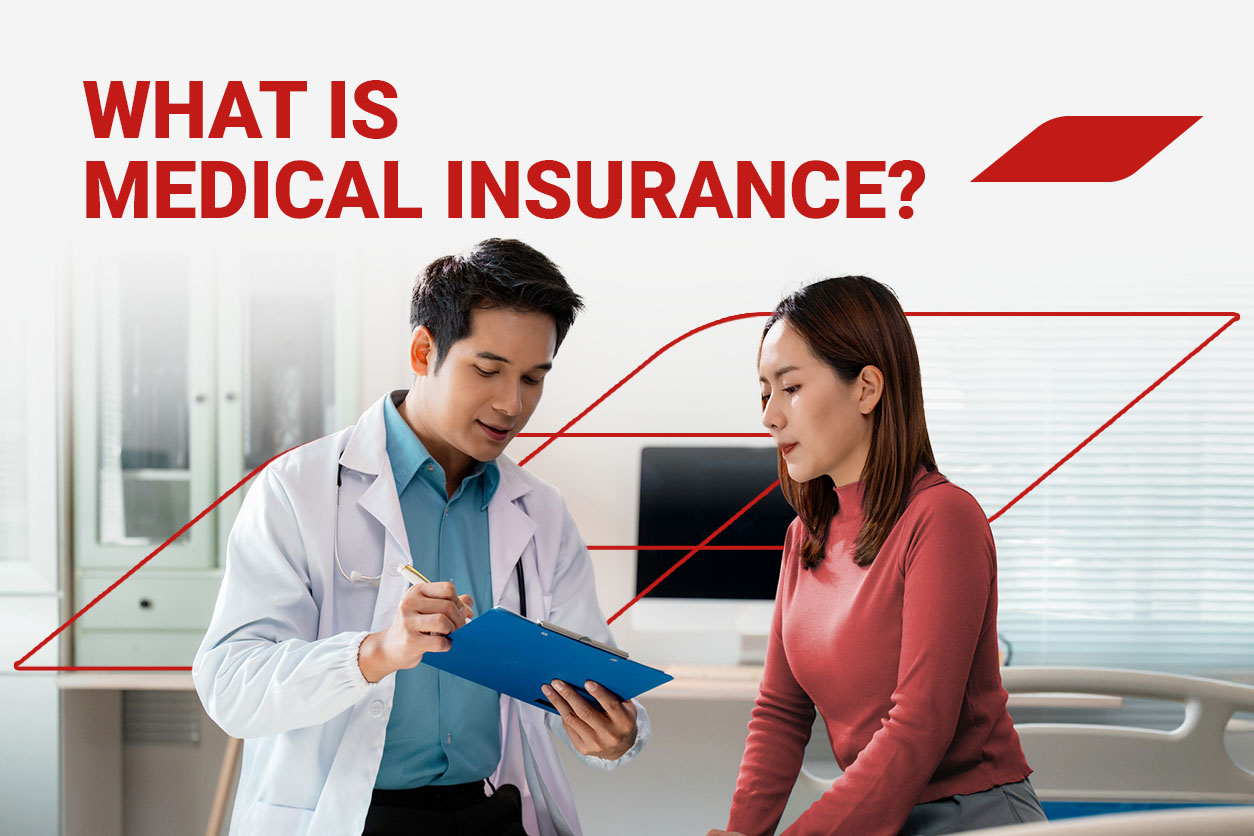 What Is Medical Insurance?