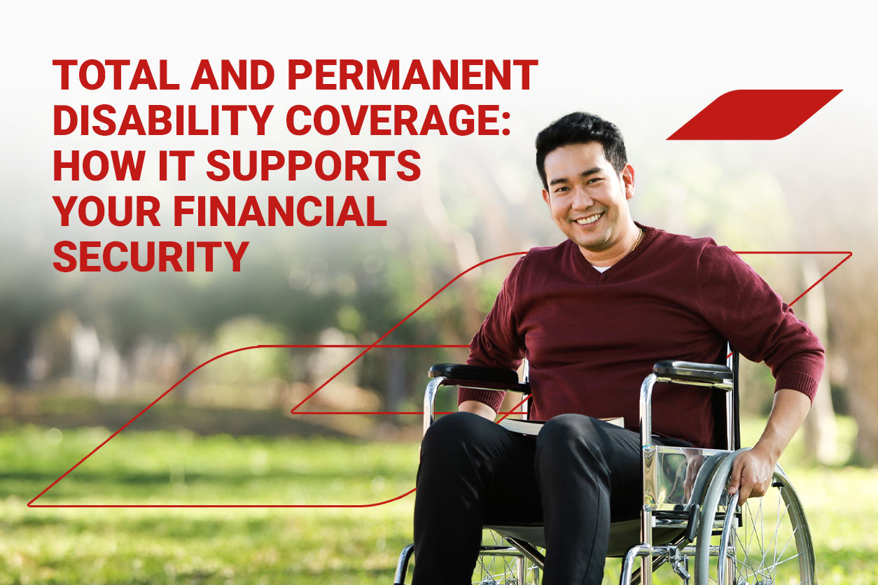 Total and Permanent Disability Coverage: How It Supports Your Financial Security