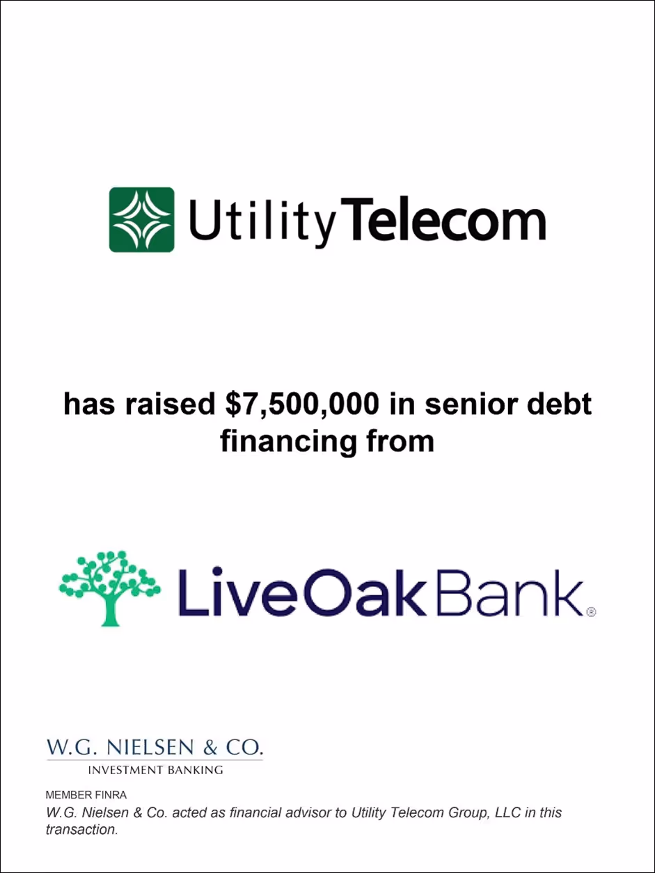 Utility Telecom Raised Financing From LiveOak Bank