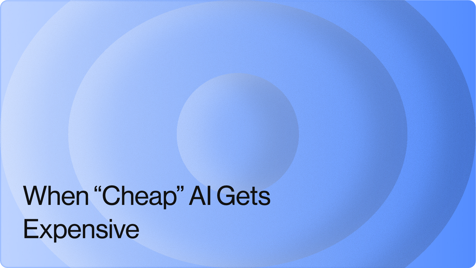 When “Cheap” AI Gets Expensive