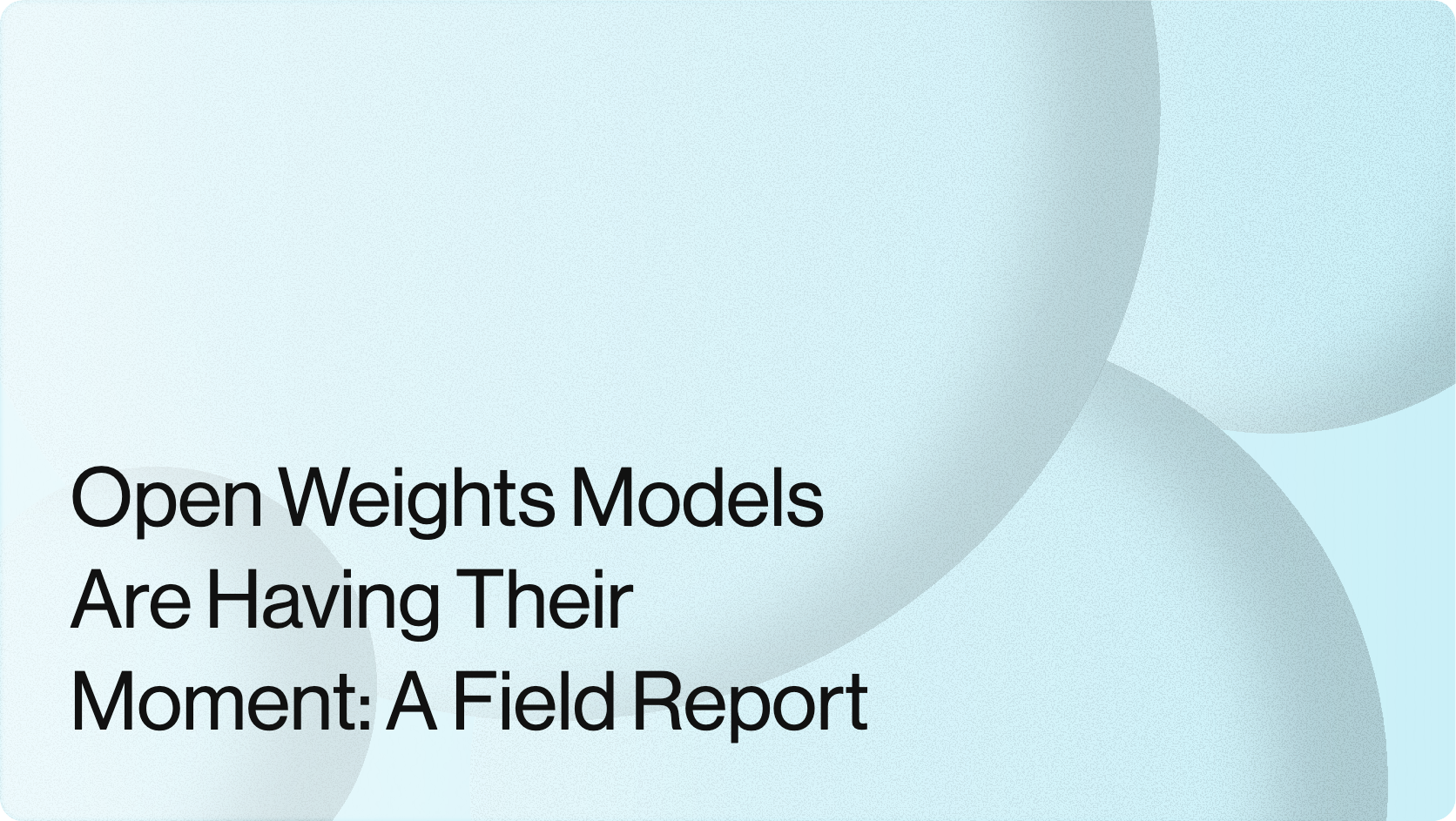 Open Weights Models Are Having Their Moment: A Field Report