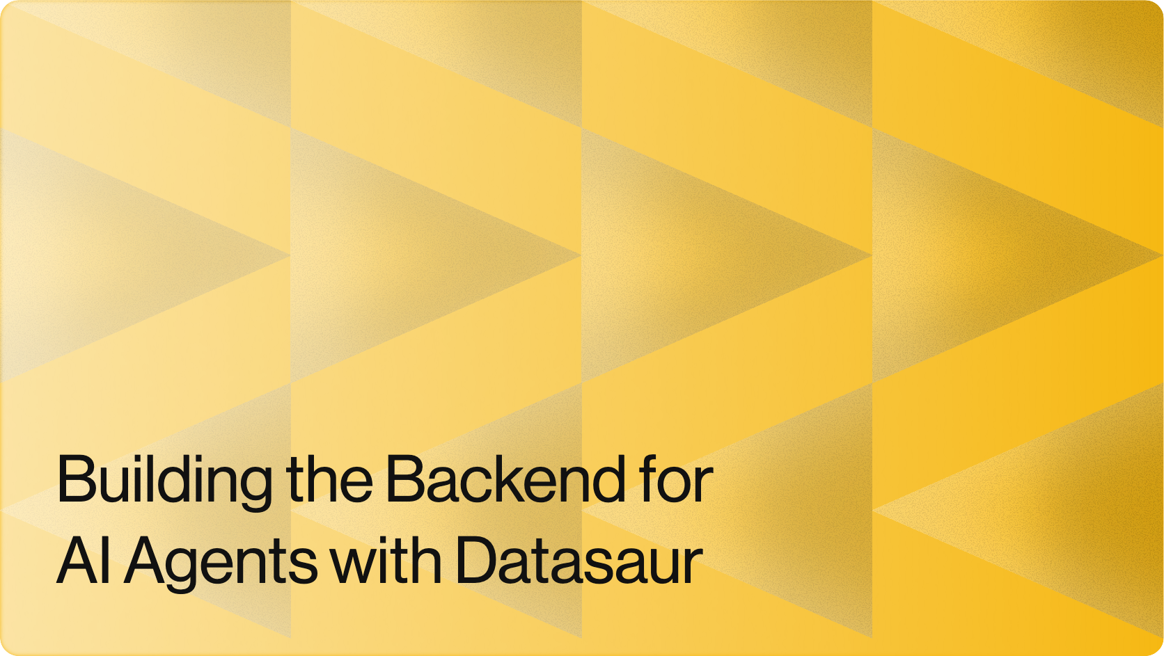 Building the Backend for AI Agents with Datasaur