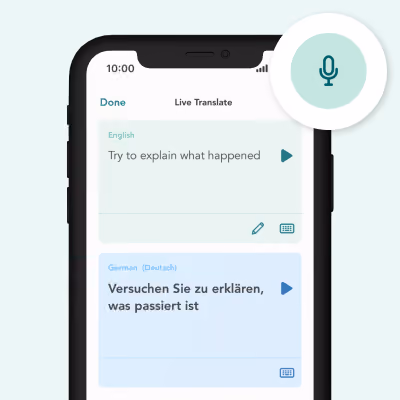 Smartphone screen showing the Care to Translate app with English text 'Try to explain what happened' and its German translation 'Versuchen Sie zu erklären, was passiert ist', including a green microphone icon for voice input.