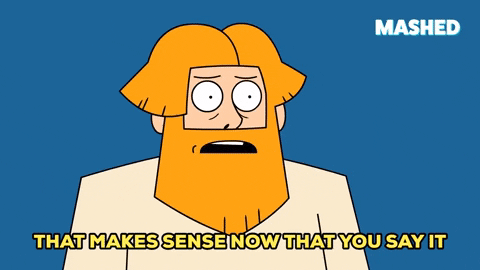 That makes sense now that you say it GIF