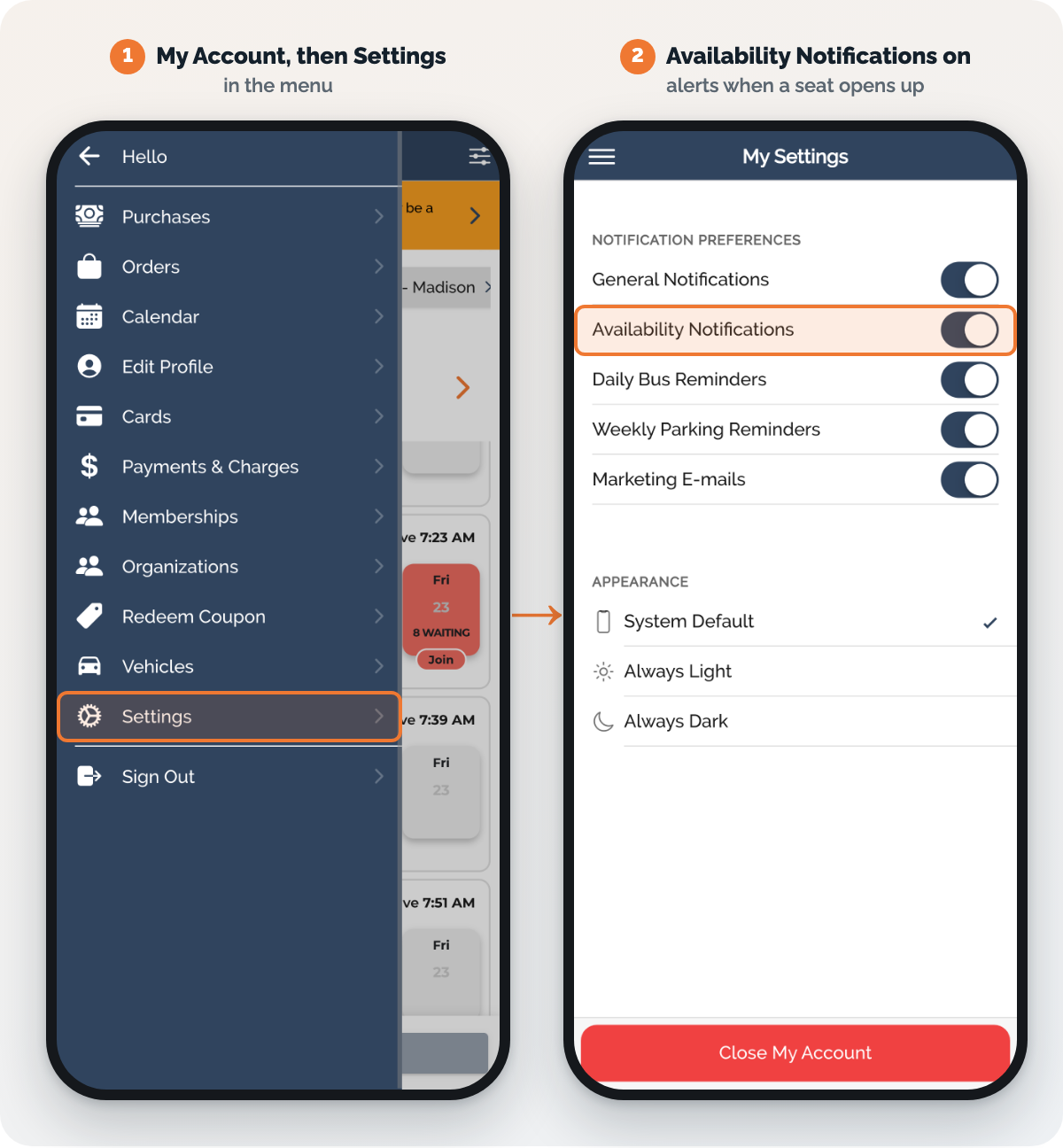 In the app: Menu, My Account, Settings, then turn on Availability Notifications.