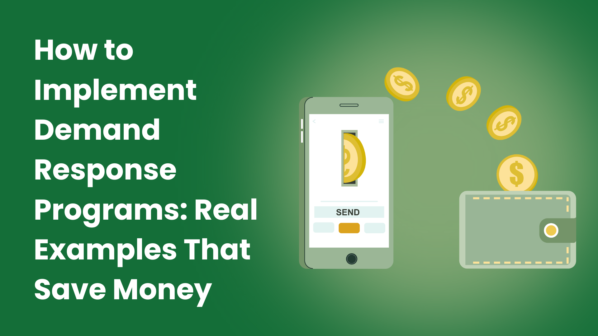 How to Implement Demand Response Programs: Real Examples That Save Money