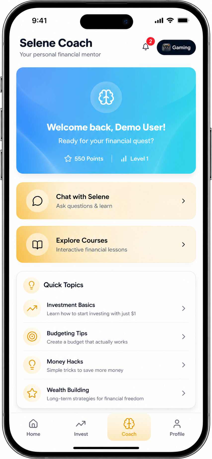 Selene Intelligence Coach app homepage showing a welcome message with 550 points and level 1, options to chat with Selene or explore courses, quick topics like Investment Basics, Budgeting Tips, Money Hacks, and Wealth Building, and a navigation bar with Home, Invest, Coach, and Profile icons.