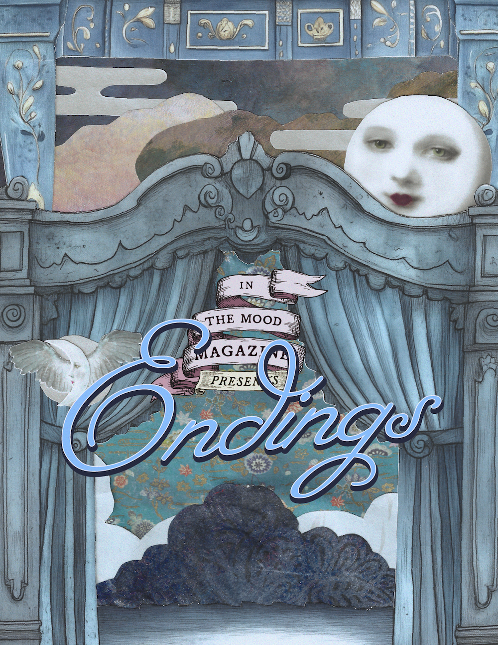 A collage of various textures and images with blue hues, including moons, amongst a toy stage background. Text in the middle reads "In the Mood Magazine presents Endings"