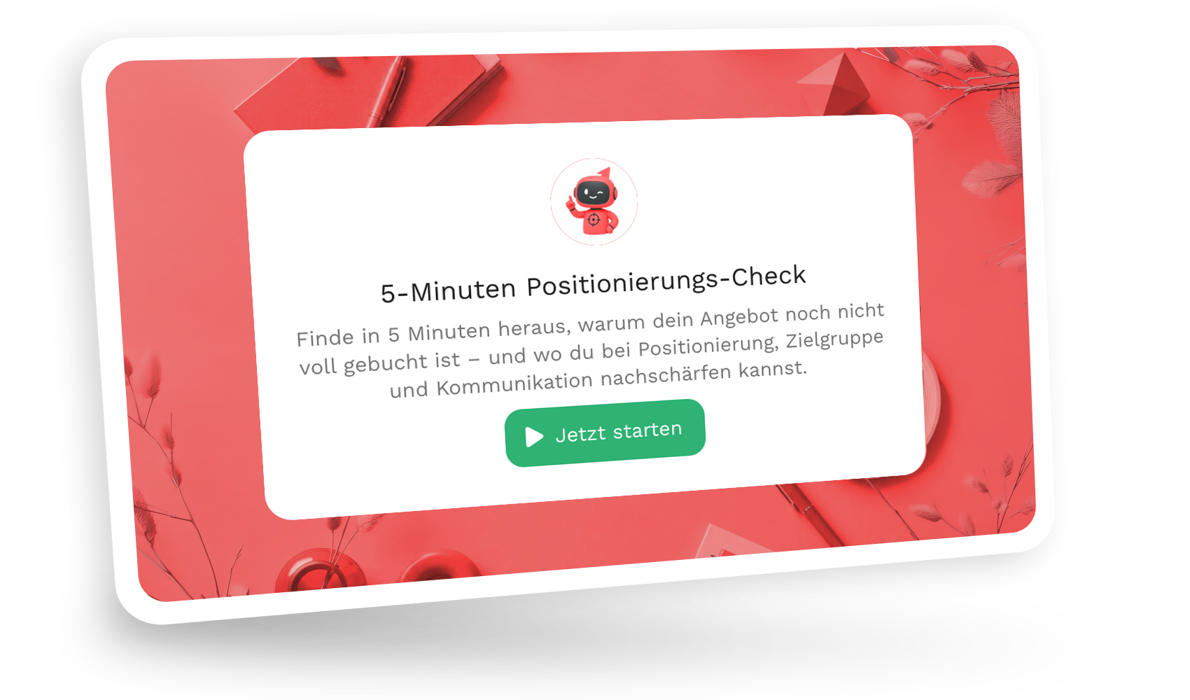5-Minuten Positionierungs-Check: Auswertung der Positionierung