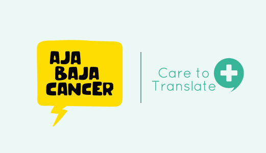 Care to Translate and AjaBajaCancer partner to support families affected by childhood cancer